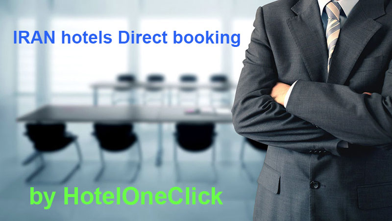 Advantages of HotelOneClick to reserve hotels in Iran